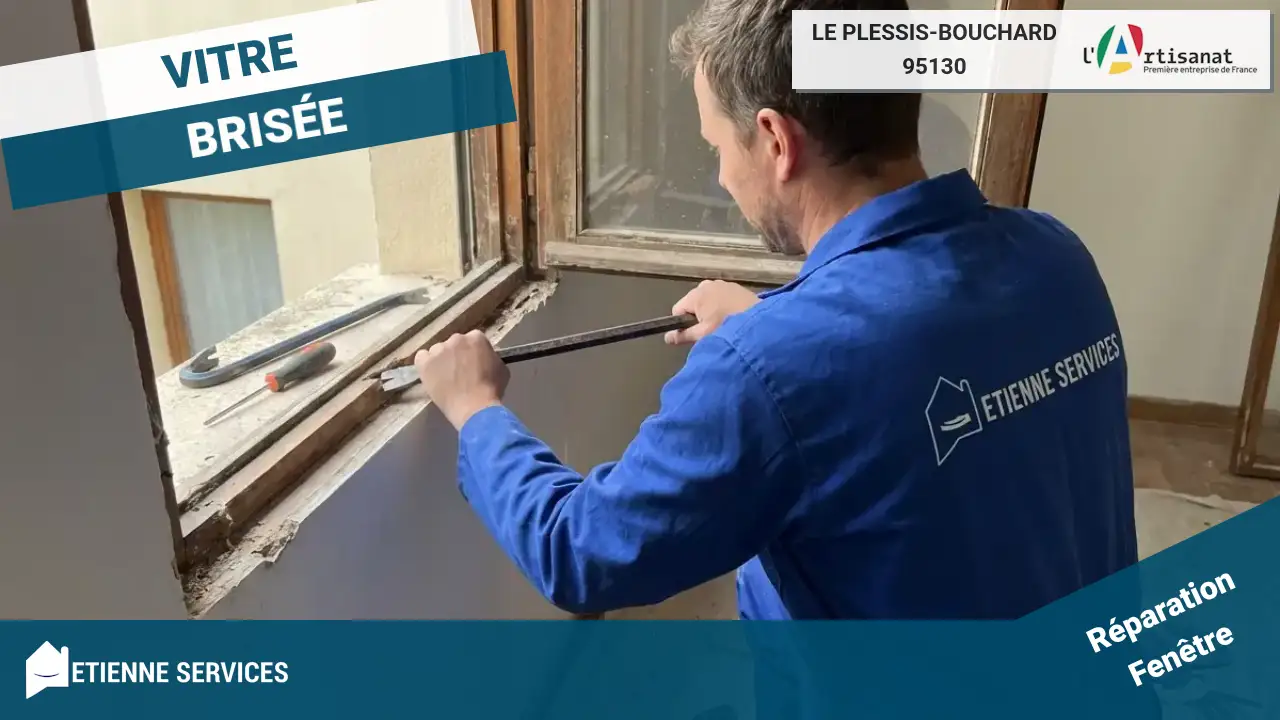 Remplacement de Vitrage Rapide par un Vitrier à Le Plessis-Bouchard (95130)