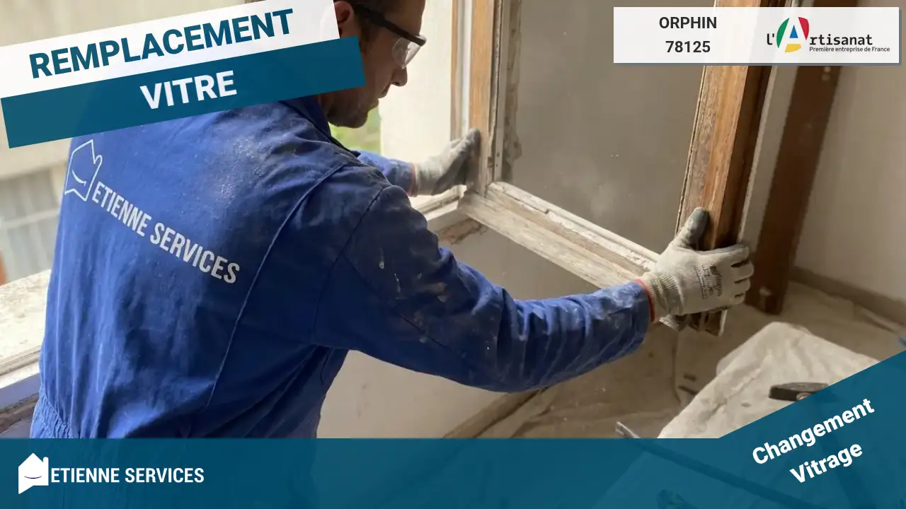 Remplacement de Vitrage Rapide par votre Vitrier à Orphin (78125)