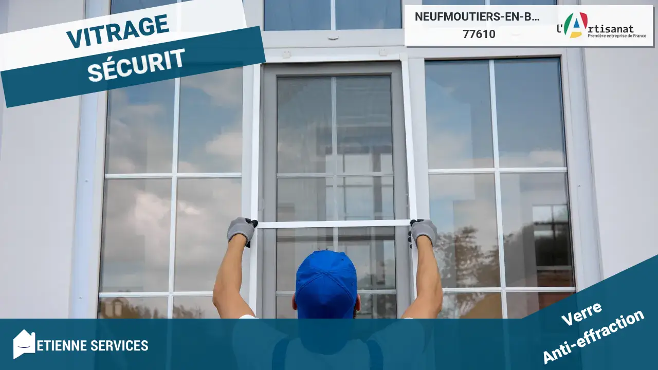 Dépannage d'urgence par votre Vitrier à Neufmoutiers-en-Brie