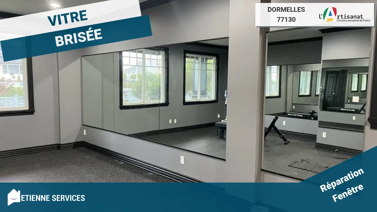 Remplacement de Vitrage Rapide et Efficace par votre Vitrier à Dormelles (77130)