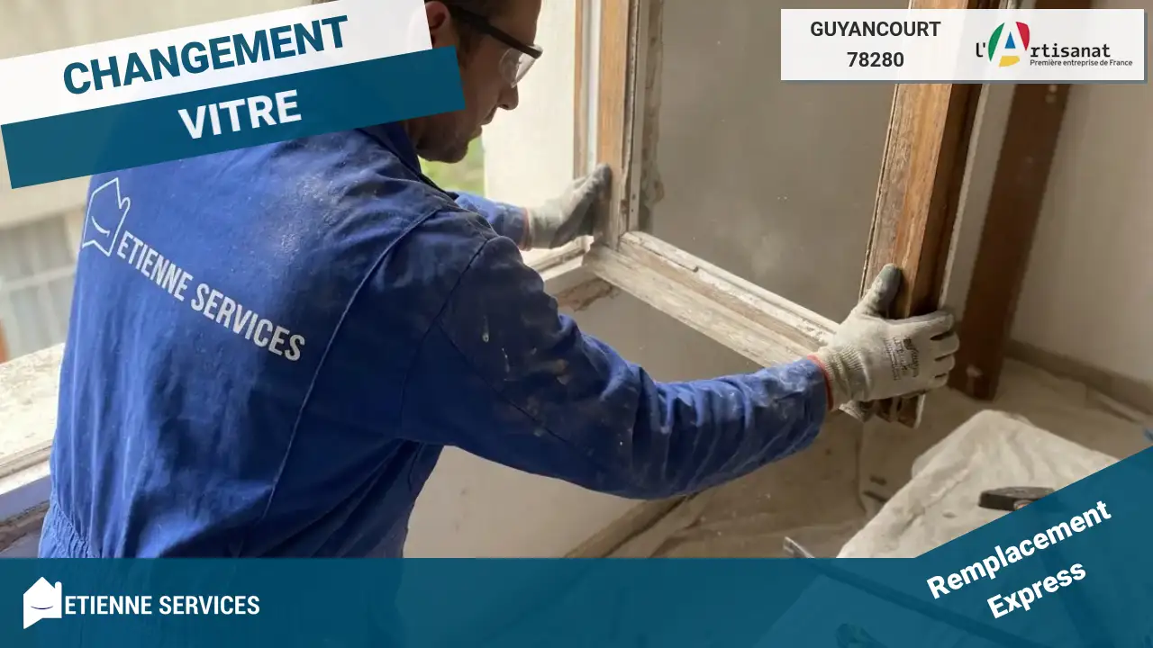 Remplacement de Vitrage Rapide par votre Vitrier à Guyancourt (78280)