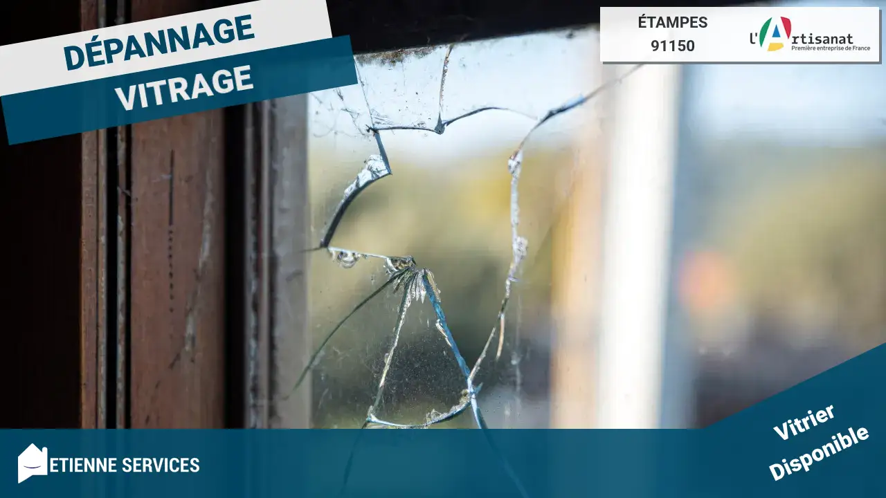 Vitrier Étampes : Services de Dépannage et Installation de Vitrerie