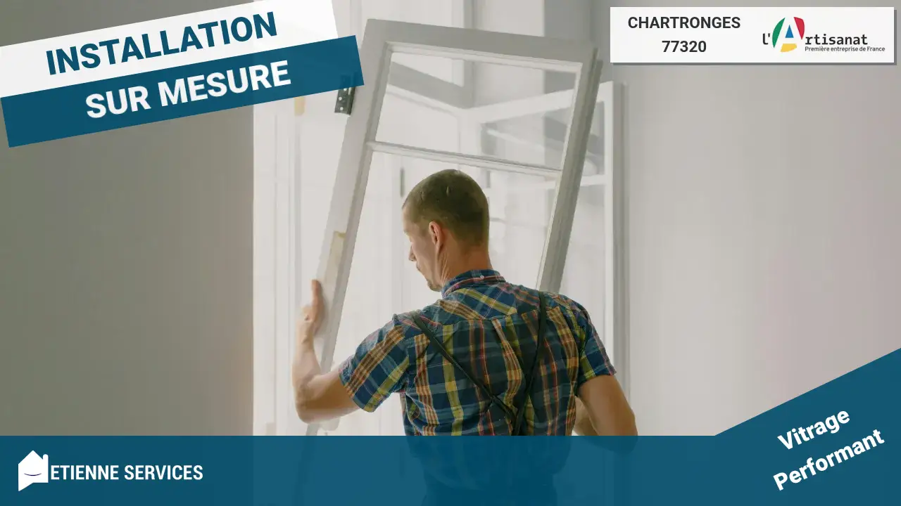Installation de Fenêtre et Baie Vitrée par votre Vitrier à Chartronges