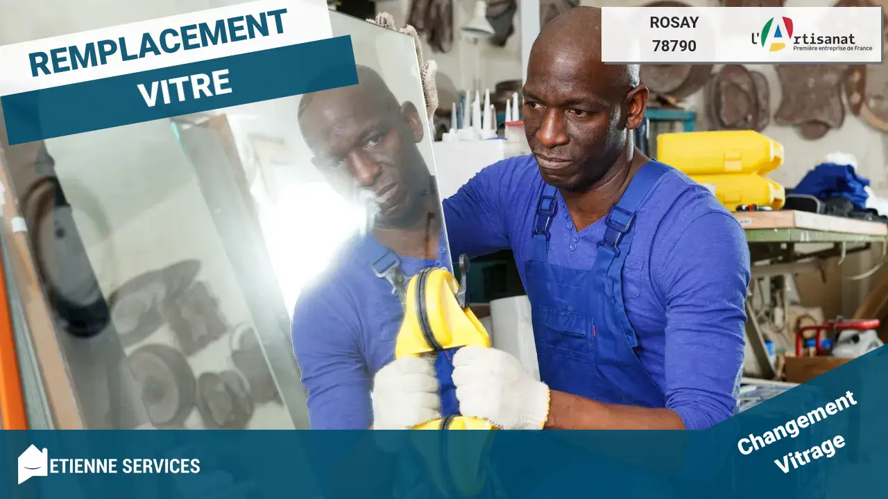 Remplacement de vitrage de qualité avec votre vitrier à Rosay