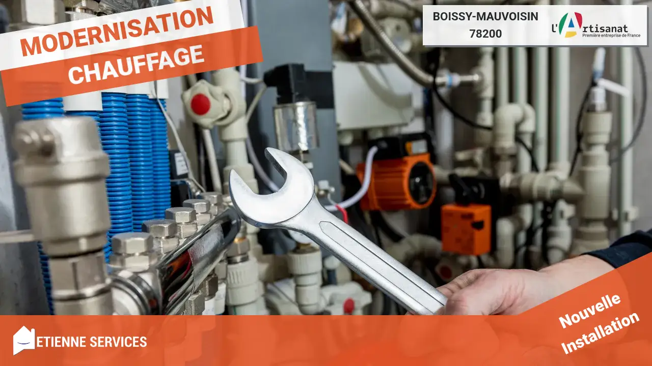Remplacement de Système de Chauffage avec votre Chauffagiste Boissy-Mauvoisin