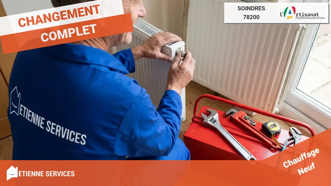 Remplacement de Système de Chauffage, l'expertise de votre Chauffagiste à Soindres