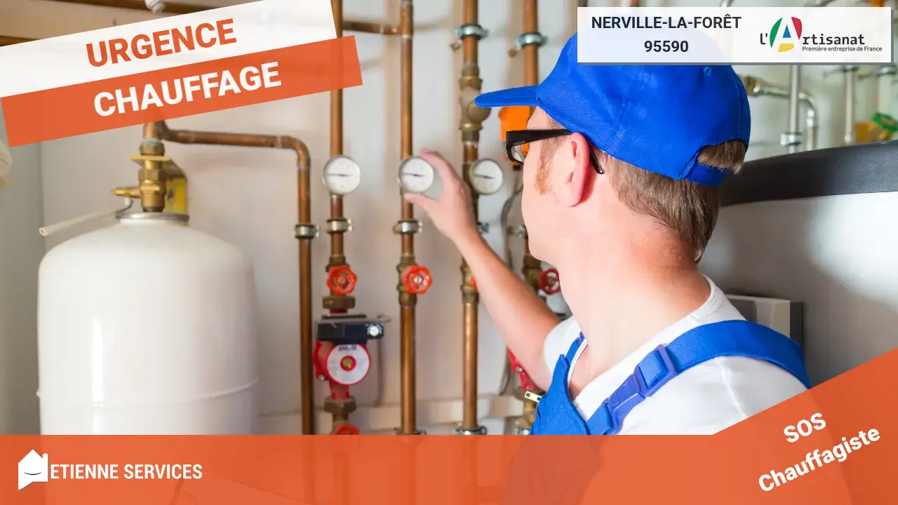 Dépannage et Installation : Votre Chauffagiste à Nerville-la-Forêt (95590)