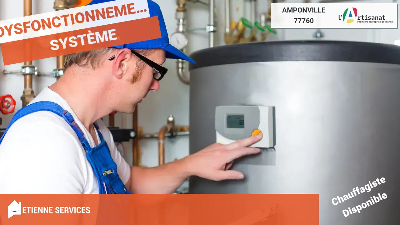 Dépannage et Installation par votre Chauffagiste à Amponville (77760)