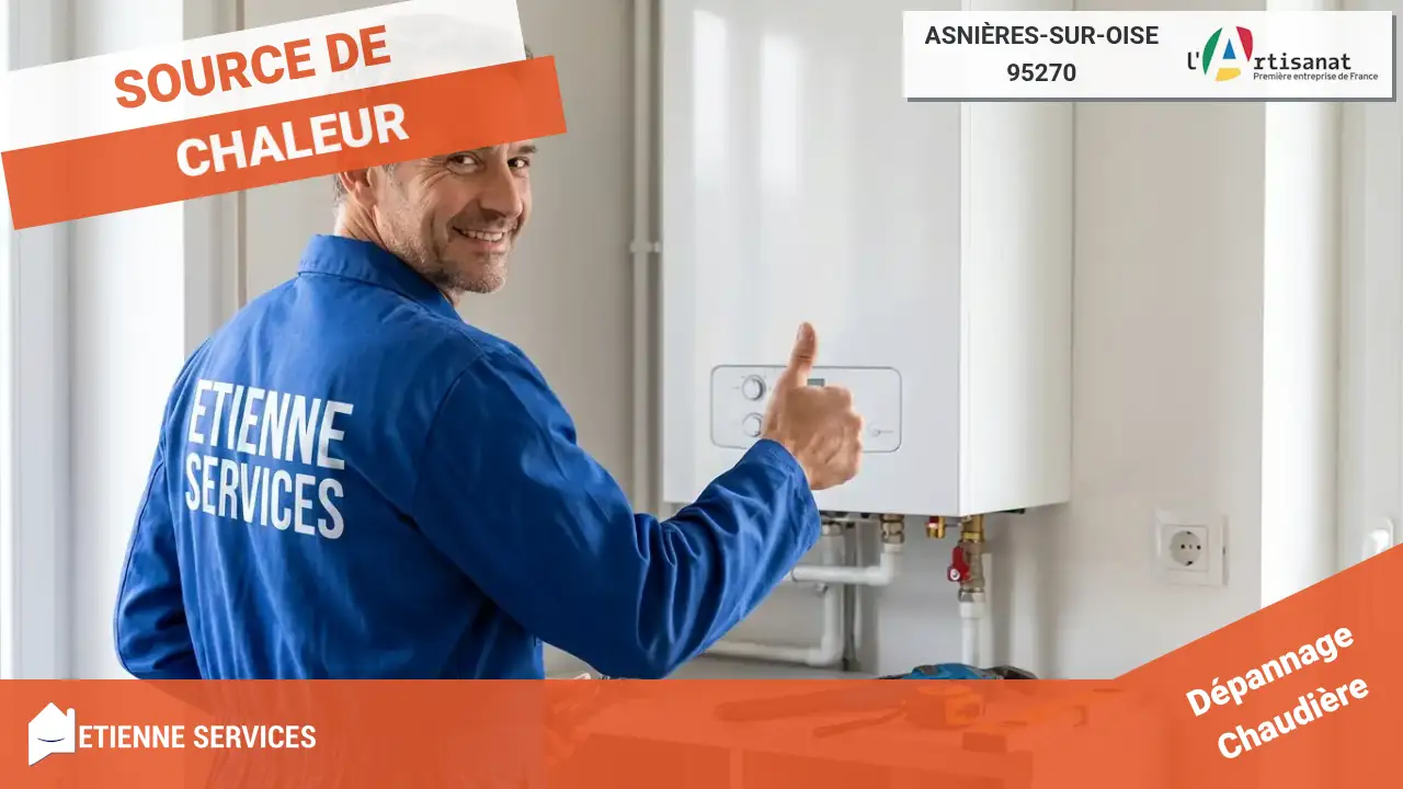 Dépannage de Chaudière et Radiateur : Chauffagiste Réactif à Asnières-sur-Oise