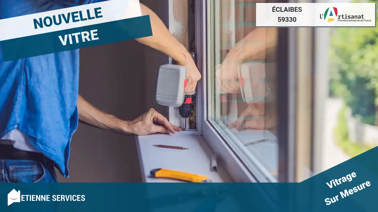 Remplacement de vitrage : simple, double et sur-mesure | Vitrier Éclaibes