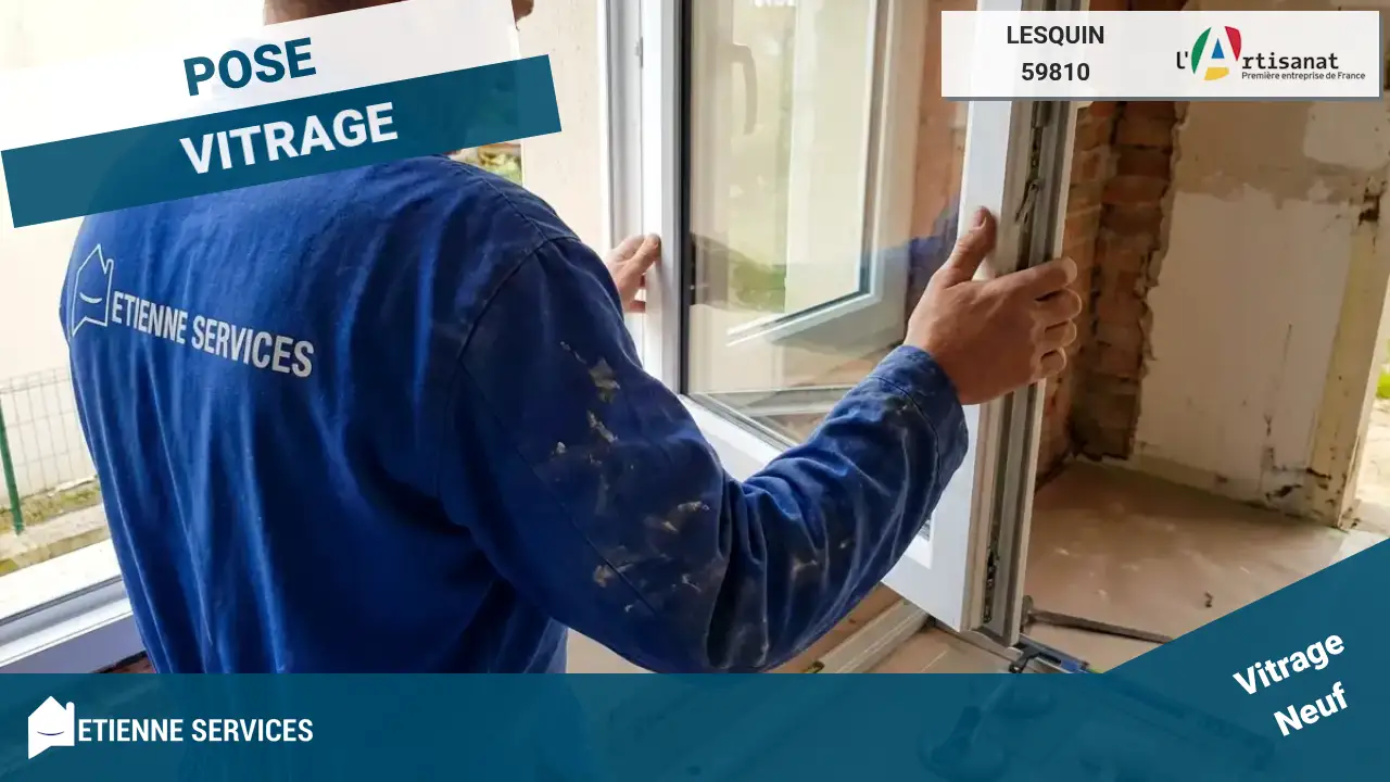 Installation de Fenêtre et Baie Vitrée par votre Vitrier à Lesquin