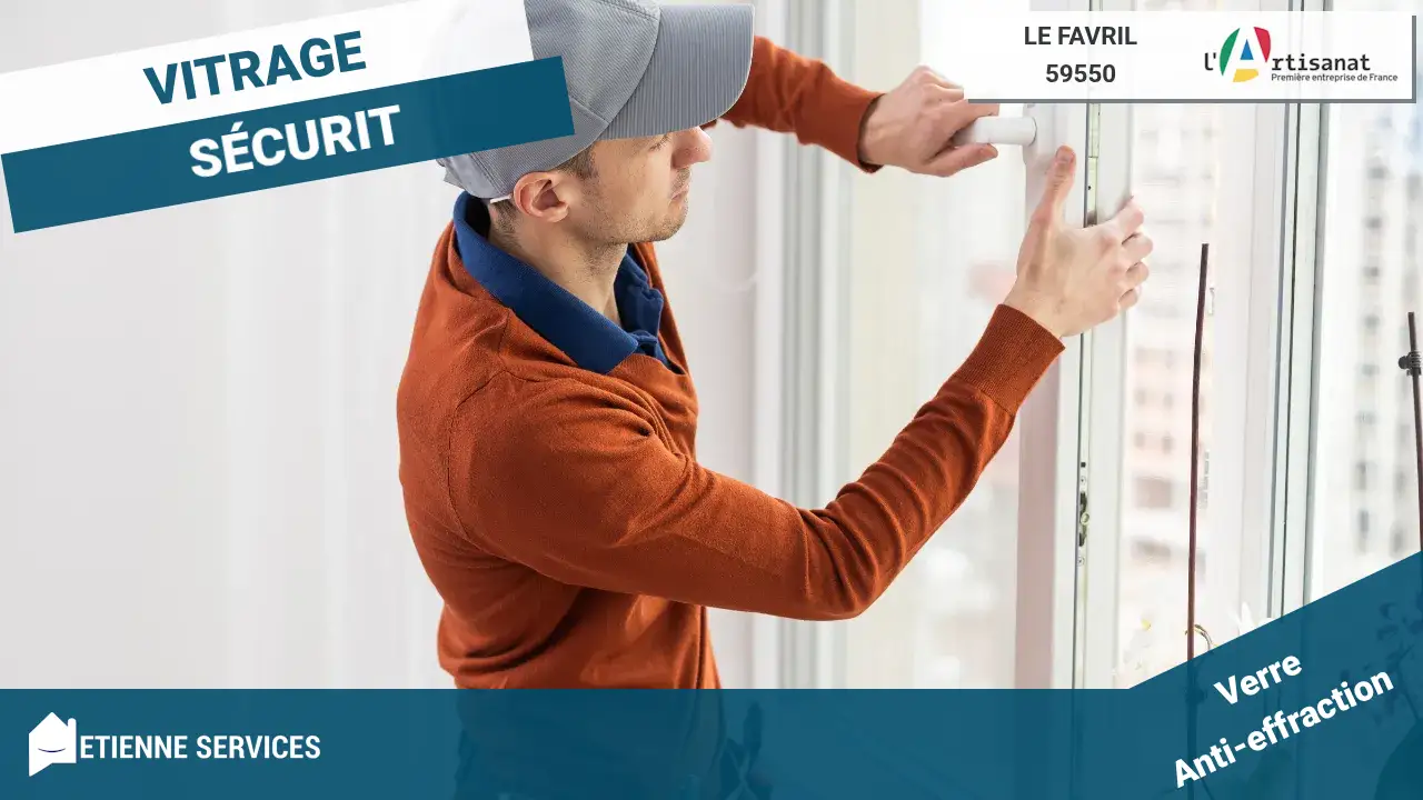 Dépannage de Vitrerie d'Urgence : Votre Vitrier à Le Favril