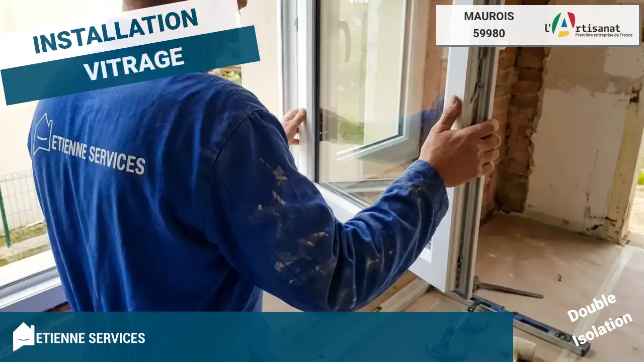 Installation de Fenêtre et Baie Vitrée sur mesure par votre vitrier à Maurois