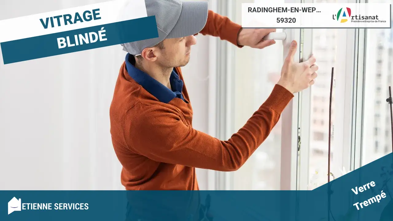 Dépannage d'urgence 7j/7 avec votre Vitrier à Radinghem-en-Weppes (59320)