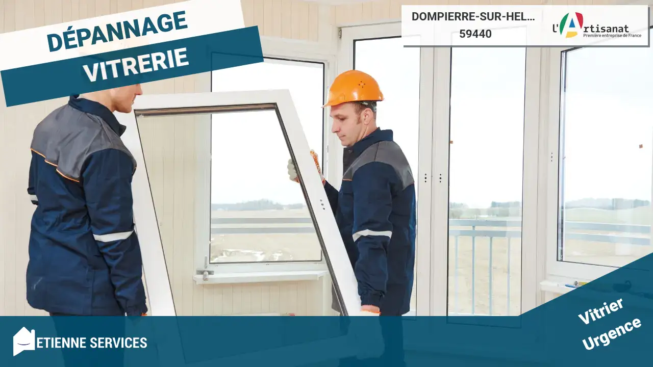 Dépannage et Installation par votre Vitrier à Dompierre-sur-Helpe (59440)