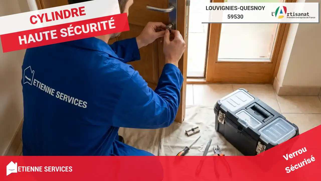 Installation et Remplacement de Serrure : Serrurier à Louvignies-Quesnoy (59530)