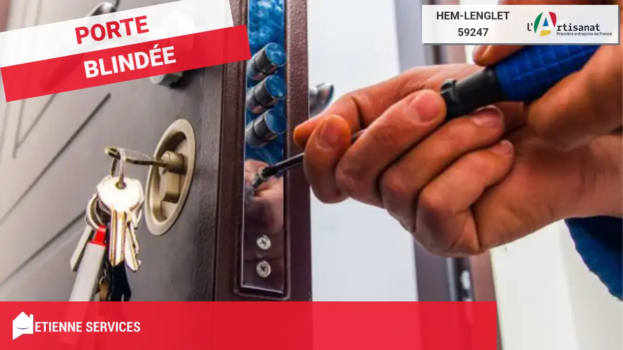 Installation de Porte Blindée par votre Serrurier à Hem-Lenglet