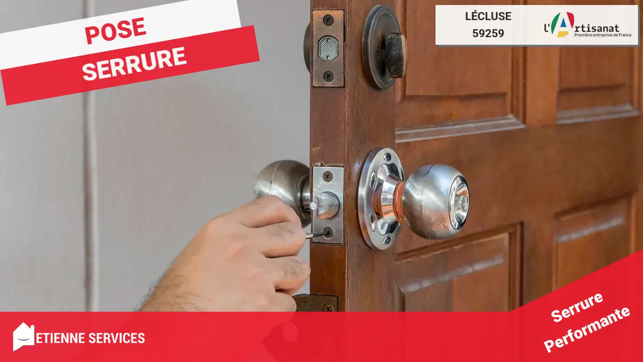 Installation et Remplacement de Serrure : Serrurier Professionnel à Lécluse