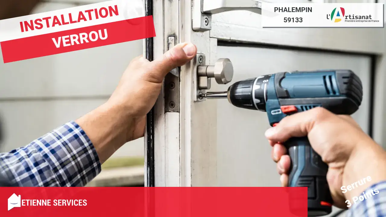 Installation et Remplacement de Serrure par votre Serrurier à Phalempin