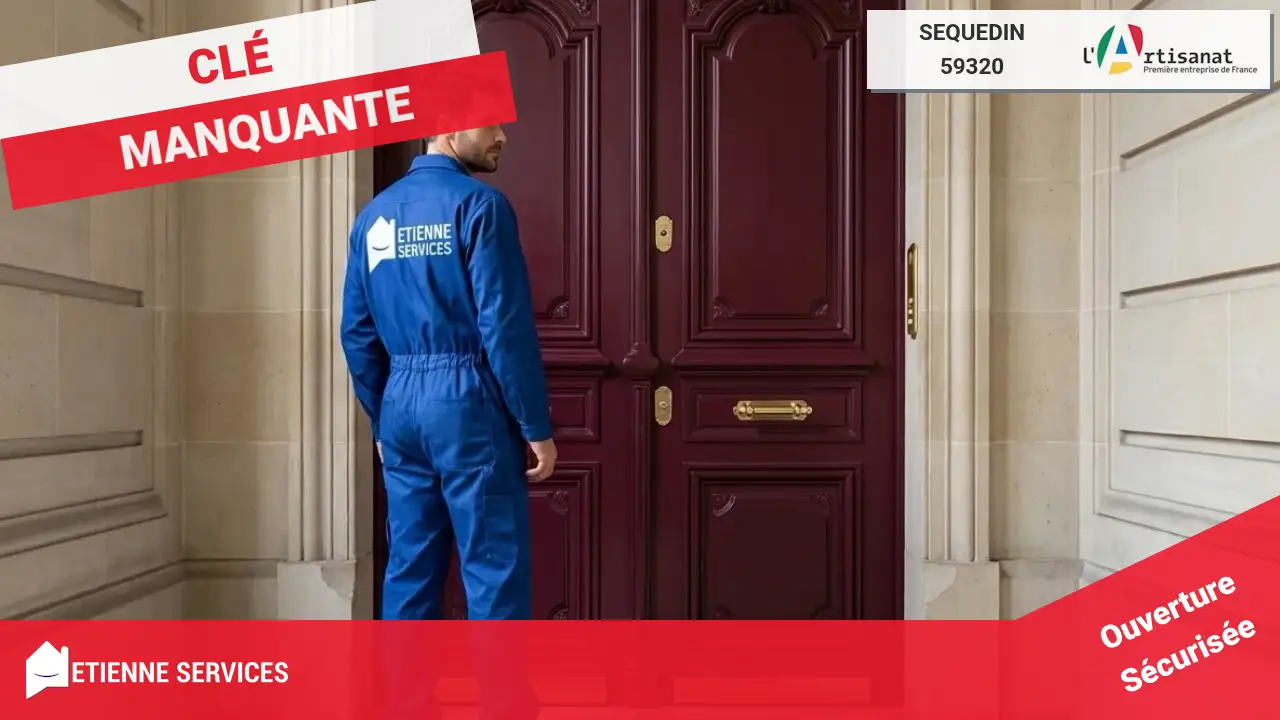 Service d'Ouverture de Porte d'Urgence par votre Serrurier à Sequedin (59320)