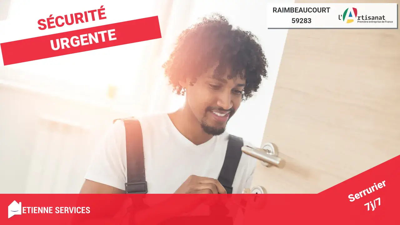 Votre expert en Dépannage et Installation de Serrurerie à Raimbeaucourt (59283)