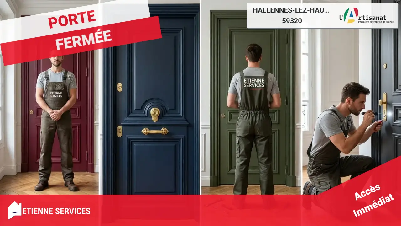 Ouverture de Porte à Hallennes-lez-Haubourdin (59320) : Intervention Rapide et Sans Dégât
