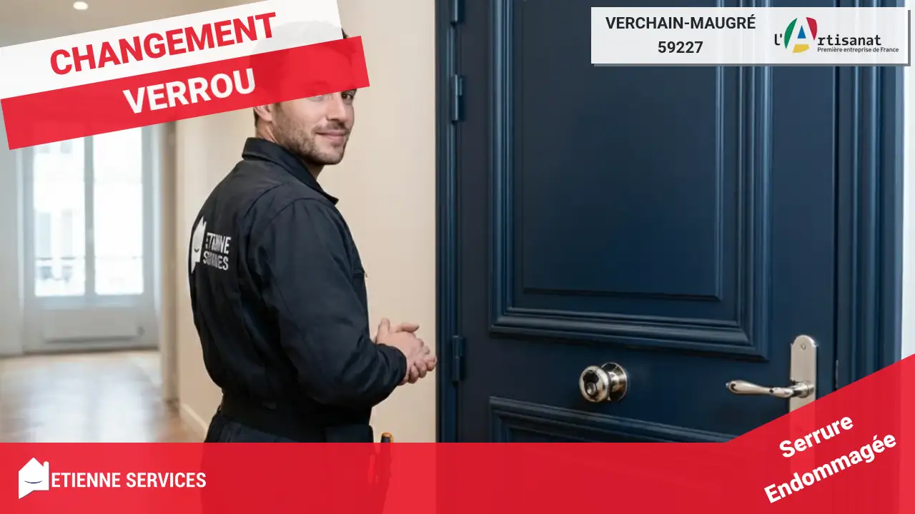 Dépannage Serrurerie en Urgence à Verchain-Maugré - Intervention Rapide