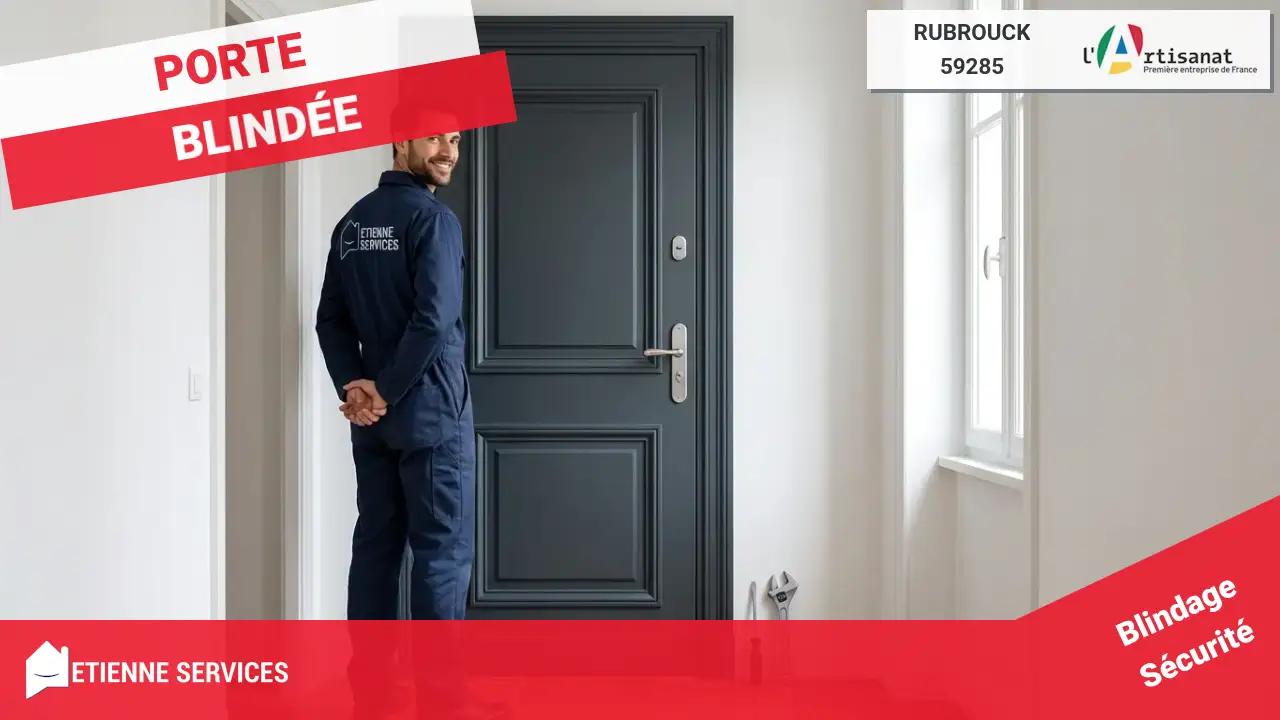 Votre Serrurier à Rubrouck (59285) pour l'Installation de Porte Blindée Certifiée