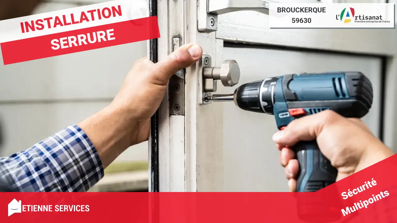 Installation et Remplacement de Serrure : Serrurier à Brouckerque (59630)
