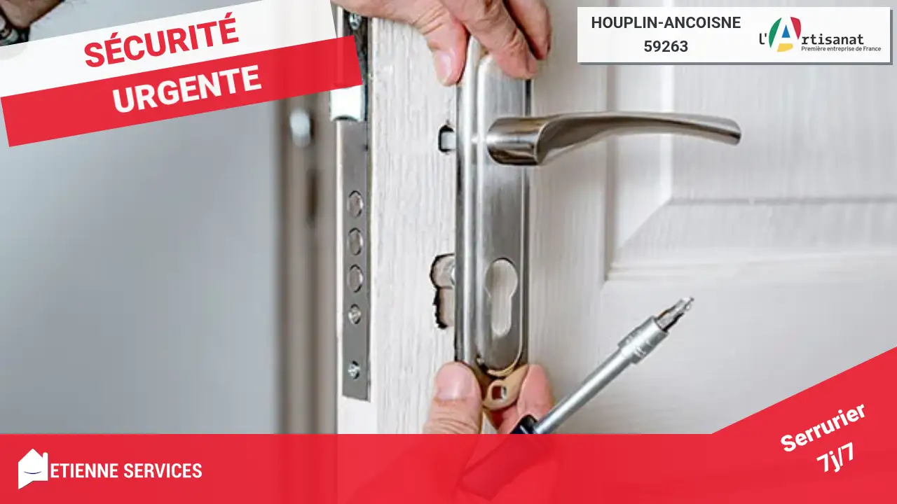 Serrurier Houplin-Ancoisne : Dépannage et Installation de Serrurerie Rapide (59263)