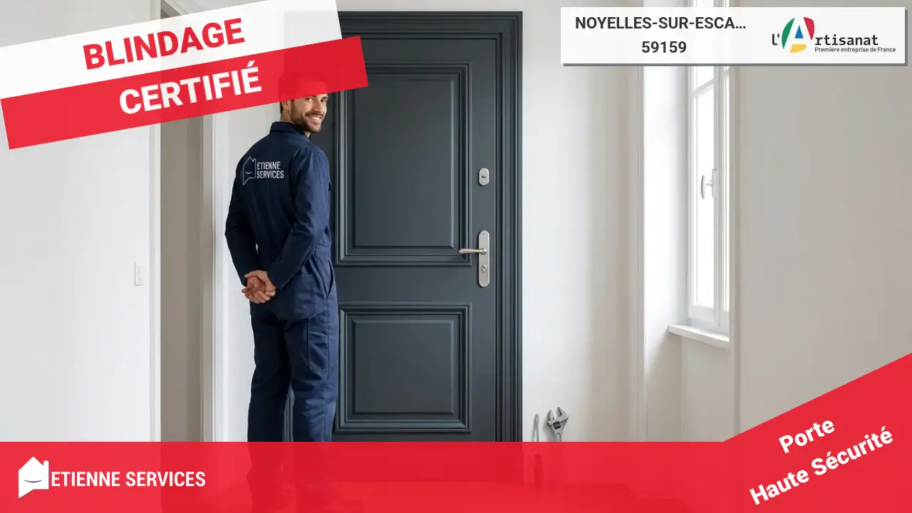 Installation de Porte Blindée par votre Serrurier à Noyelles-sur-Escaut