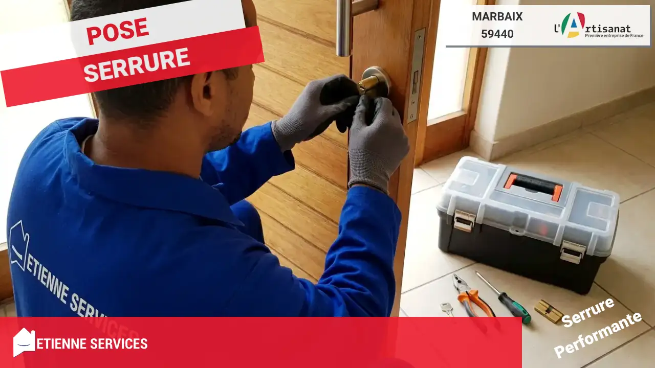 Remplacement et Installation de Serrure par votre Serrurier Marbaix