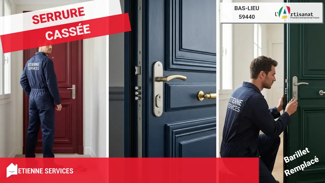 Urgence et Dépannage de Serrurerie à Bas-Lieu (59440) – Intervention 7j/7