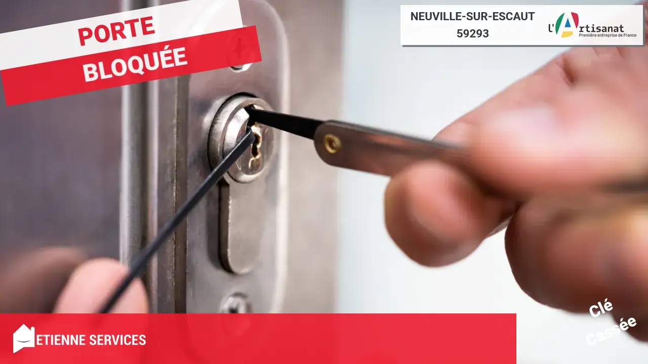 Serrurier à Neuville-sur-Escaut : Spécialiste de l'Ouverture de Porte