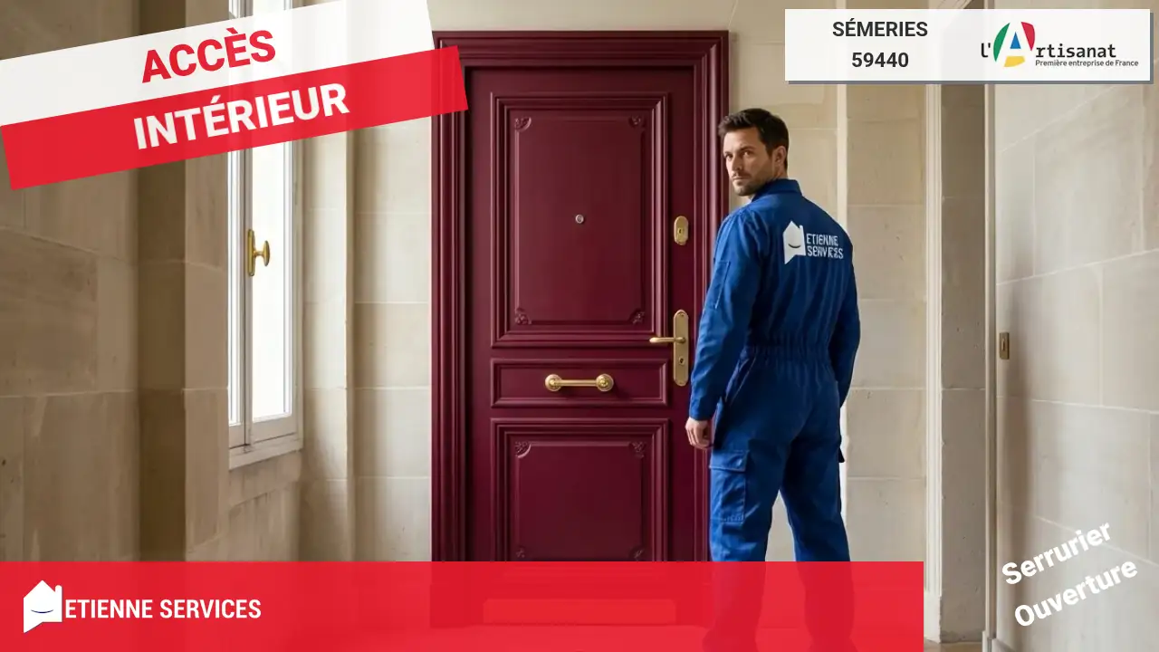 Ouverture de Porte Claquée ou Verrouillée par votre Serrurier à Sémeries