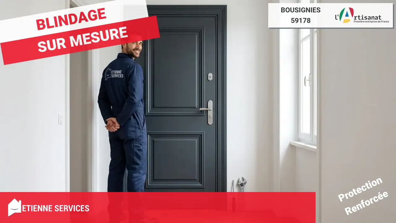 Installation de Porte Blindée, l'expertise de votre Serrurier à Bousignies (59178)