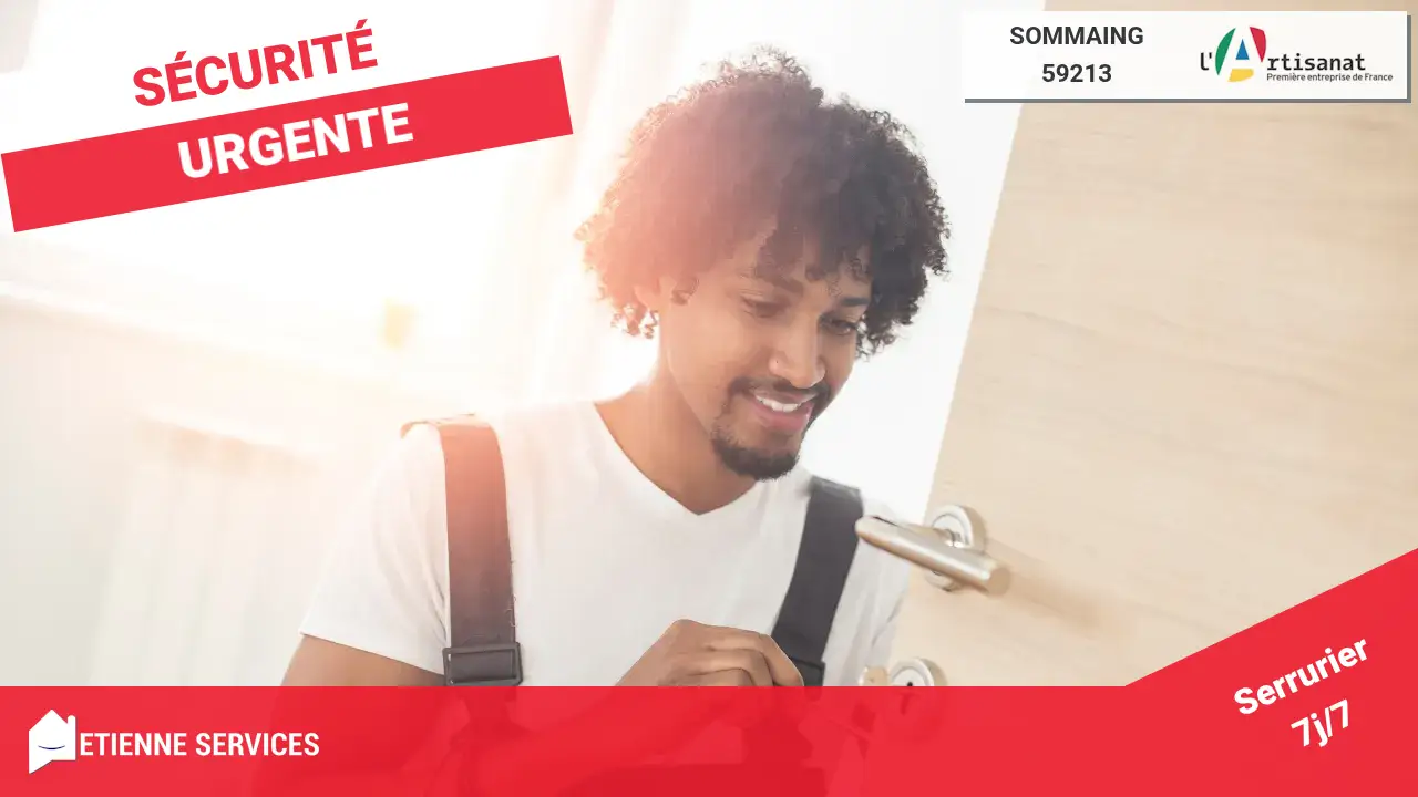 Dépannage et Installation par votre Serrurier à Sommaing (59213) : Fiabilité et Rapidité