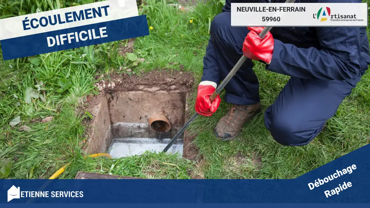 Débouchage de Canalisation Efficace : Service Plombier à Neuville-en-Ferrain (59960)