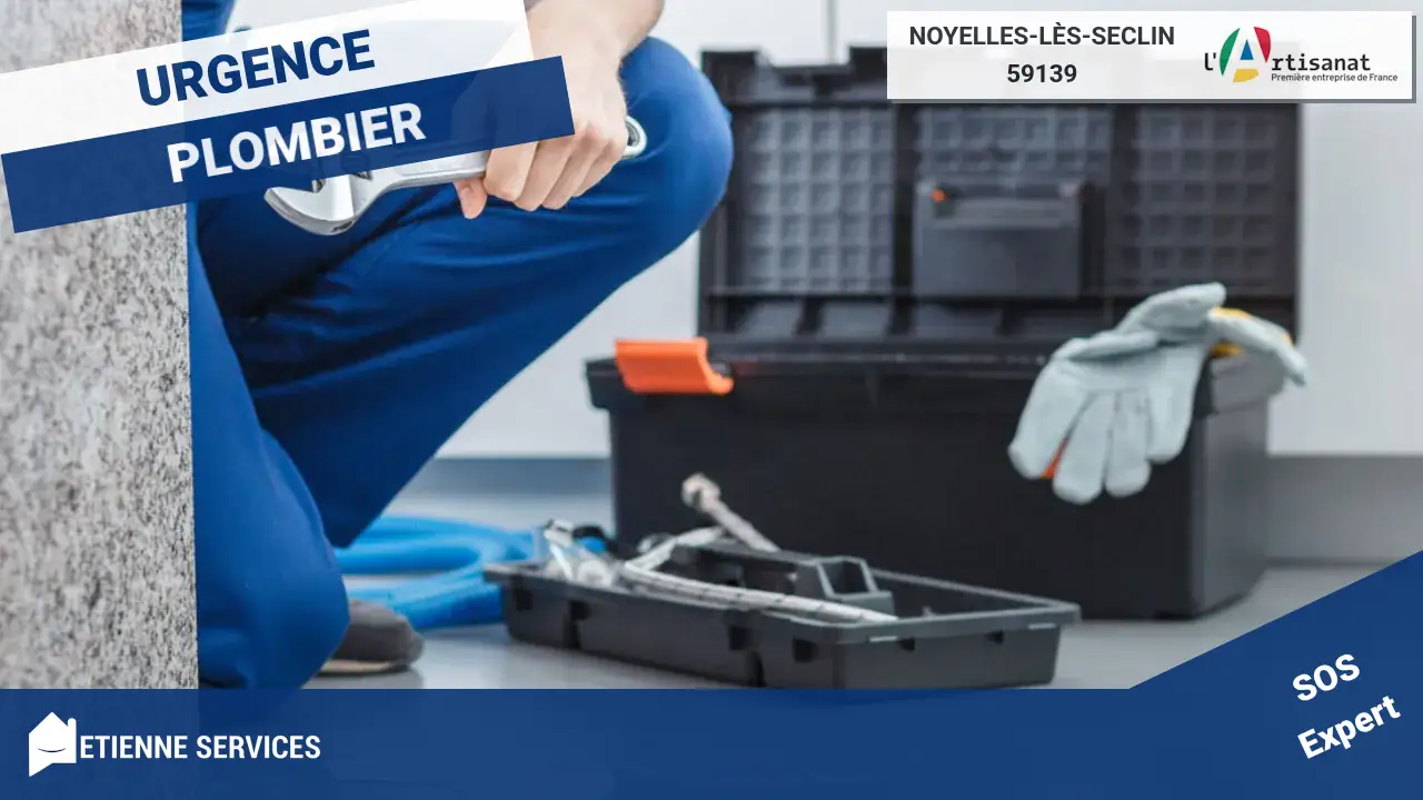 Plombier Noyelles-lès-Seclin : Services de Dépannage et Installation