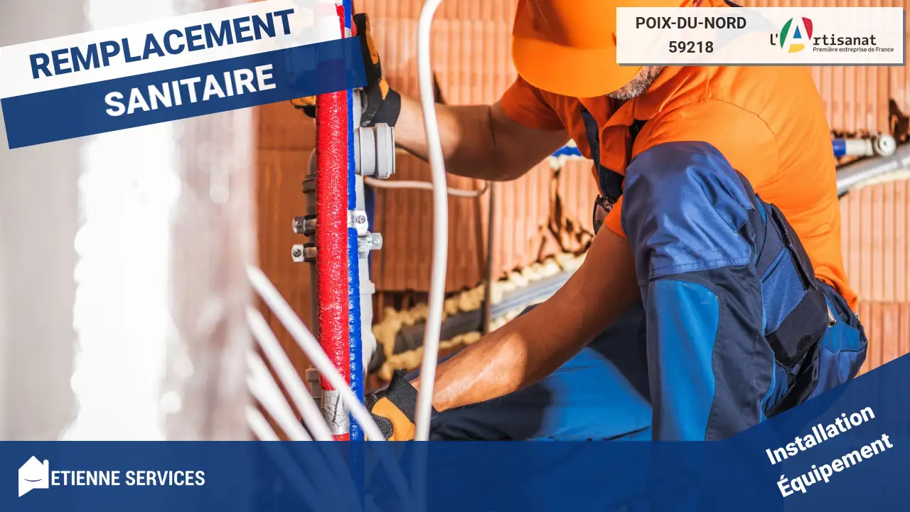 Installation de Sanitaire par votre Plombier à Poix-du-Nord (59218)