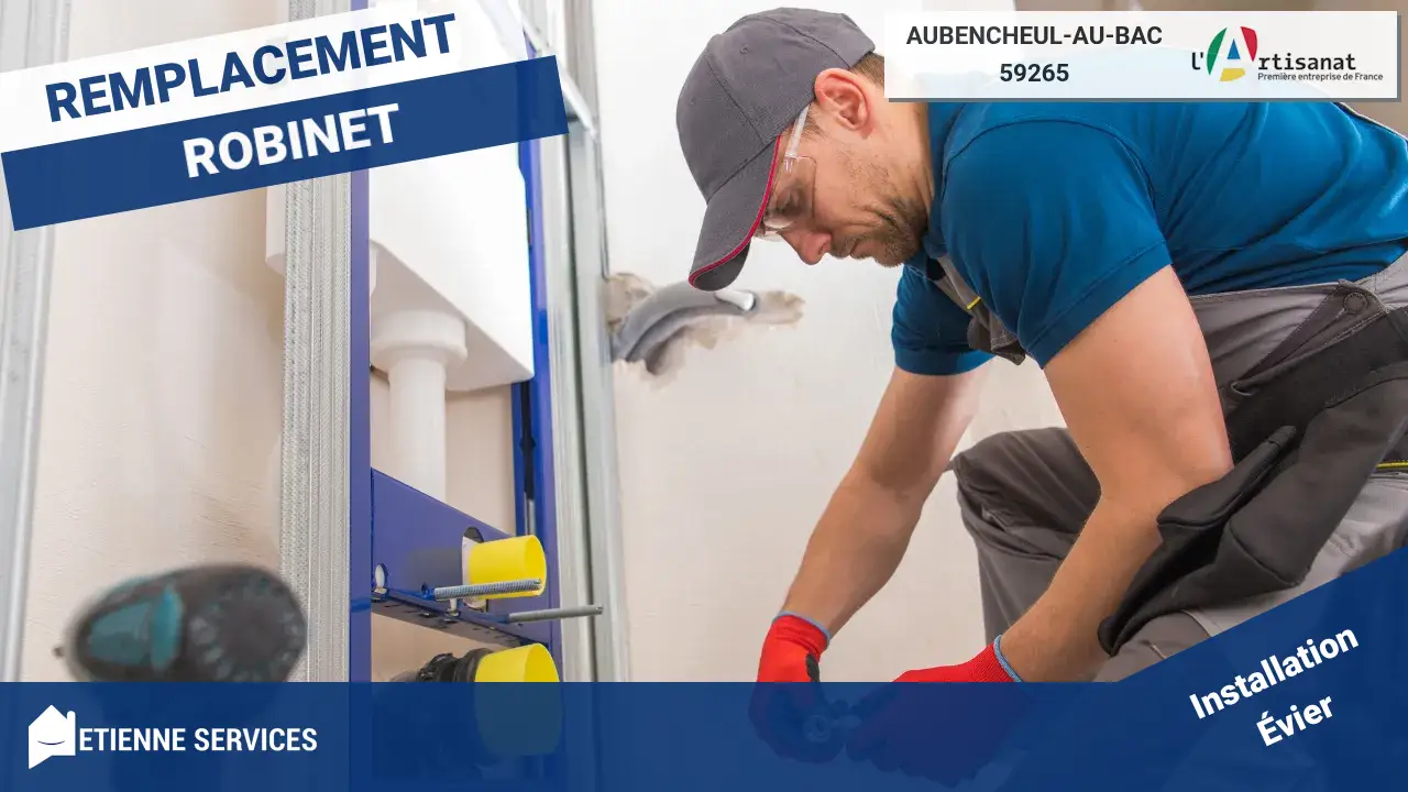 Votre Expert Plombier à Aubencheul-au-Bac pour l'Installation de Sanitaire