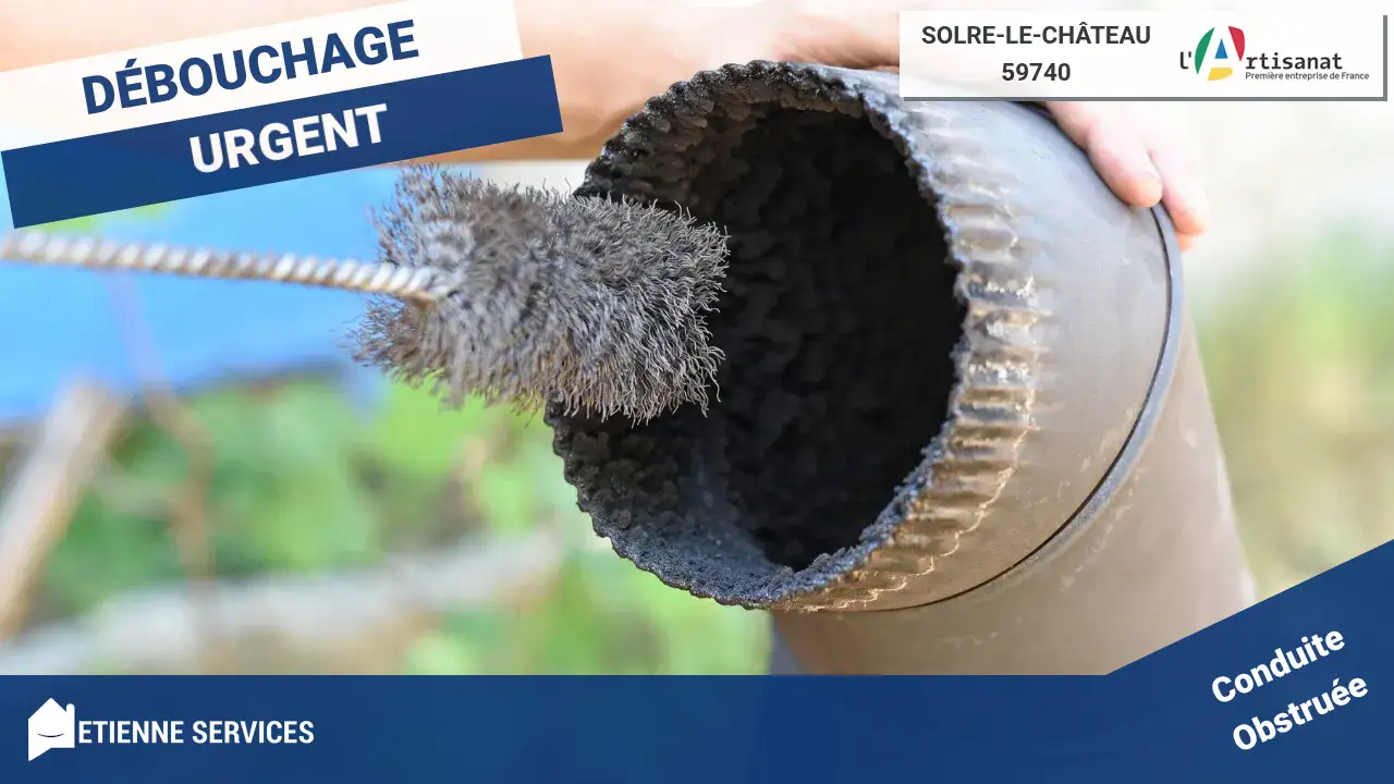 Débouchage de Canalisation Efficace par votre Plombier à Solre-le-Château