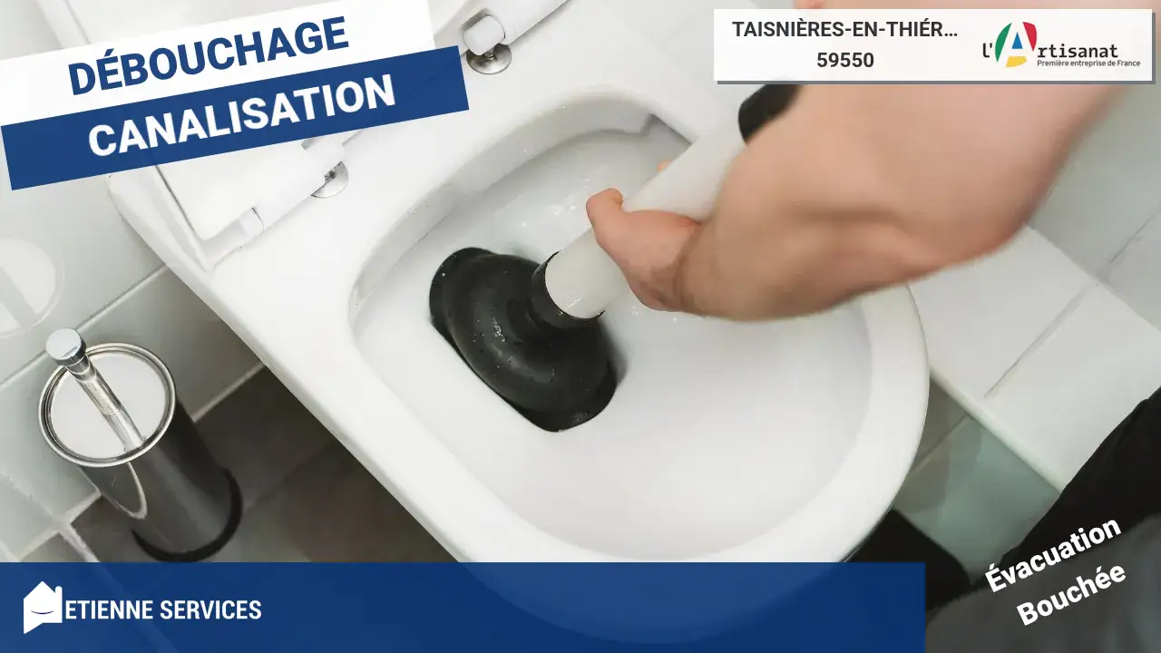 Débouchage de Canalisation Efficace par votre Plombier à Taisnières-en-Thiérache