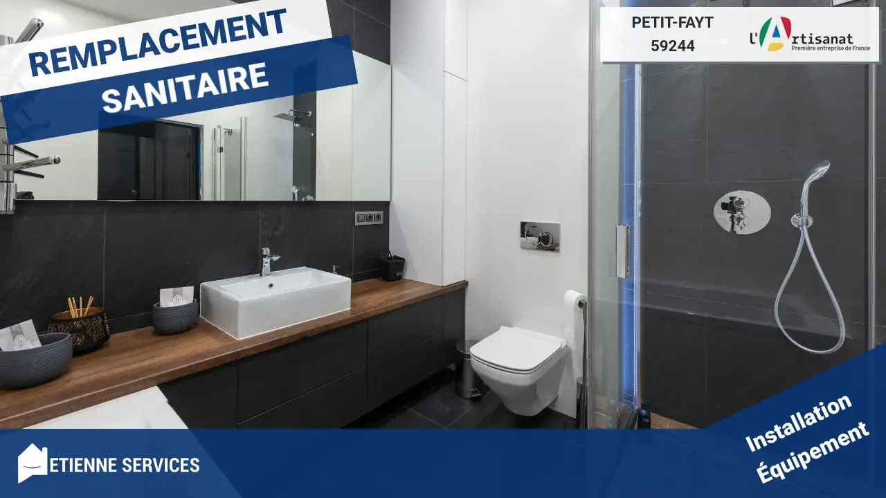 Installation de sanitaire de qualité par votre plombier à Petit-Fayt (59244)