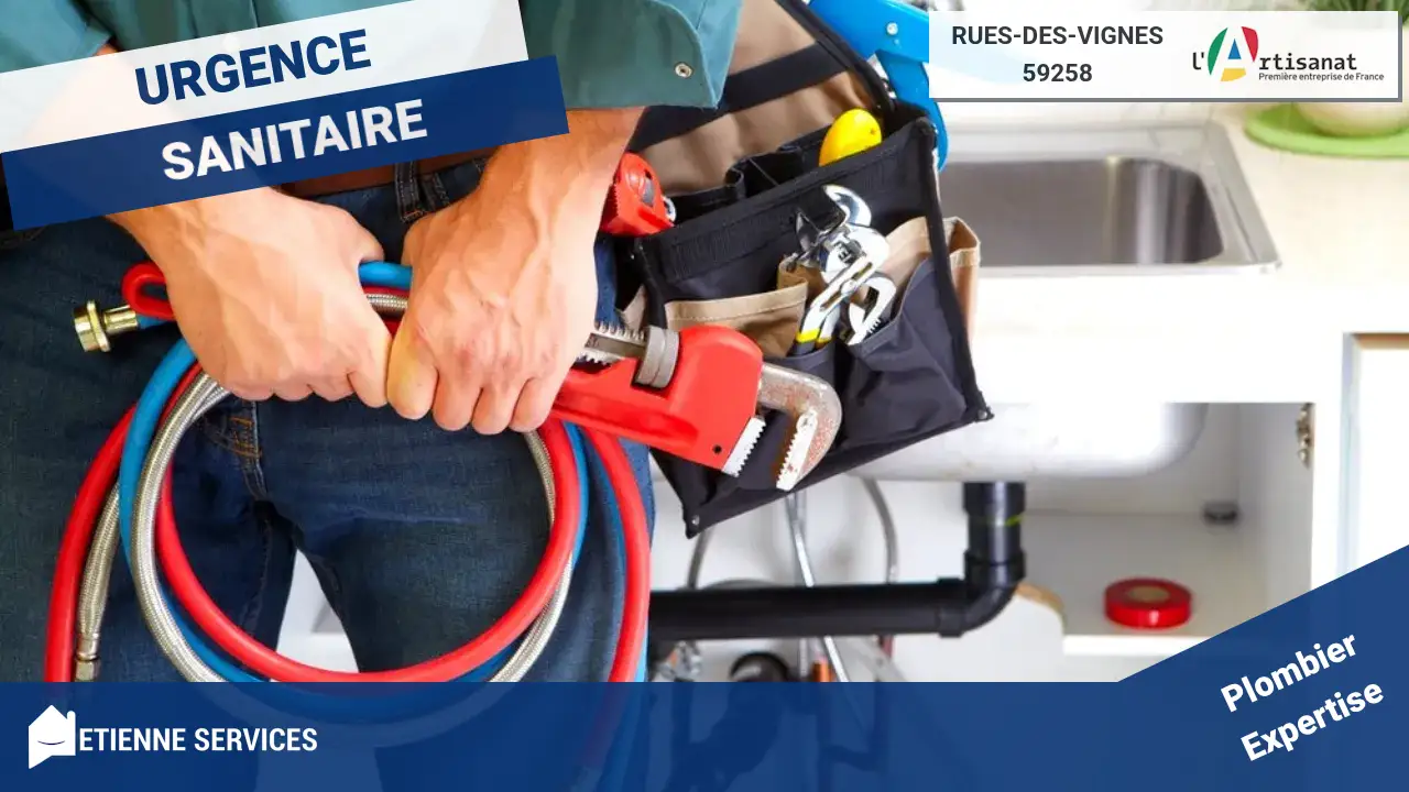 Dépannage et Installation Plomberie : Votre Plombier à Rues-des-Vignes (59258)