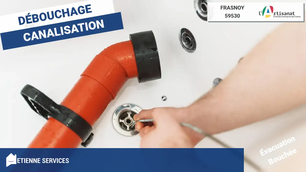 Débouchage de Canalisation Efficace par votre Plombier à Frasnoy (59530)