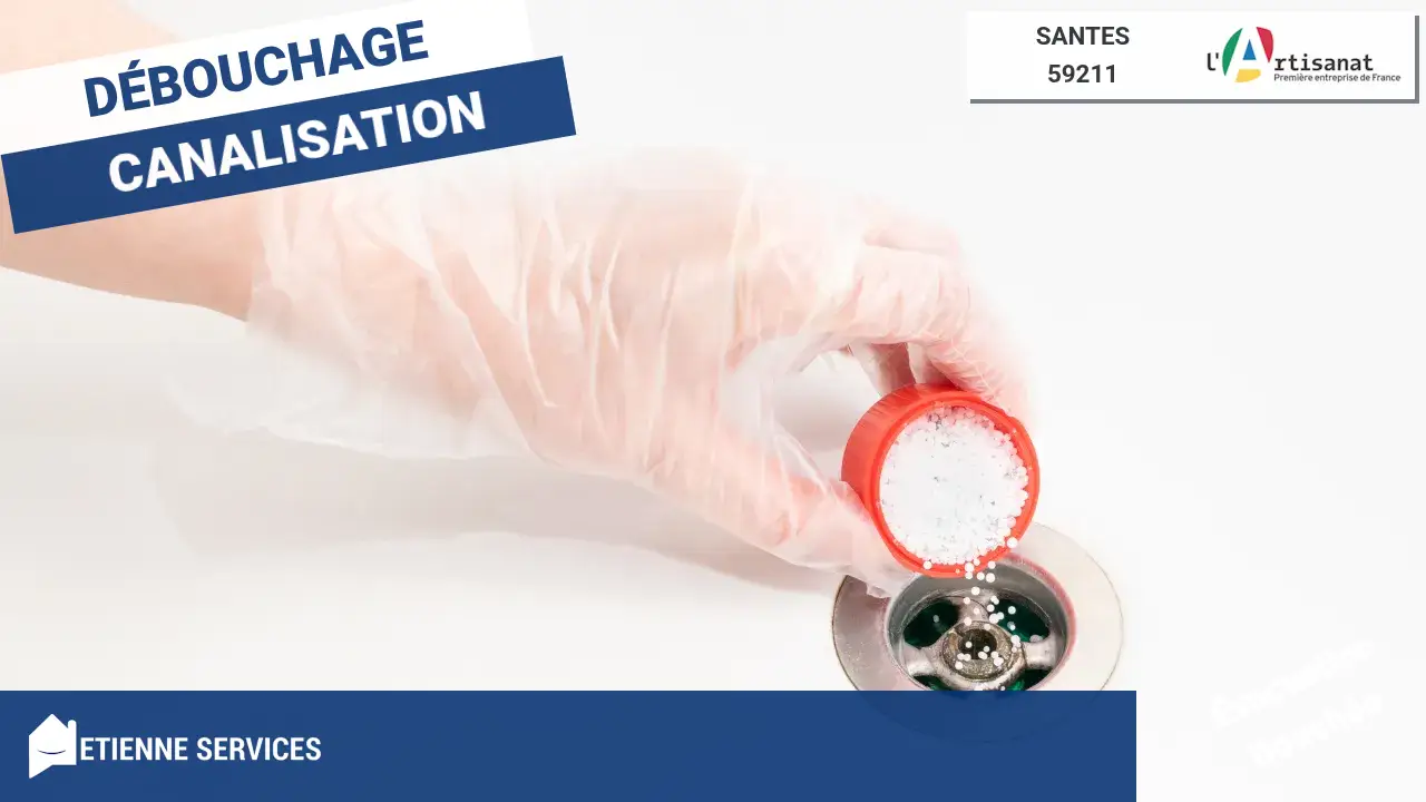 Débouchage de Canalisation : Service Efficace avec votre Plombier à Santes
