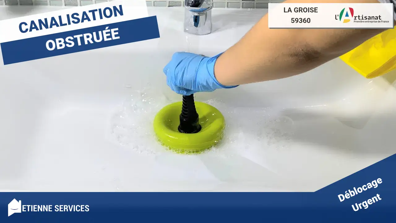 Débouchage de Canalisation Efficace par votre Plombier à La Groise (59360)