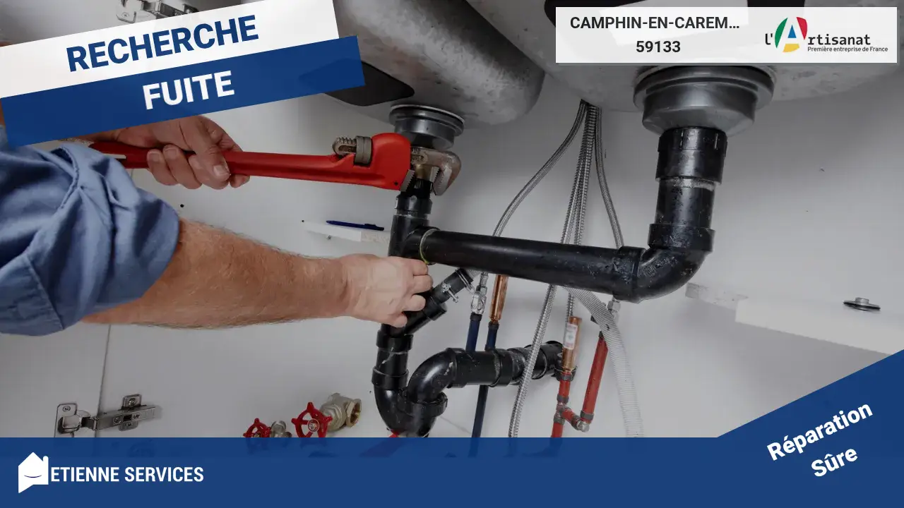 Réparation de Fuite d'Eau Rapide par notre Plombier à Camphin-en-Carembault