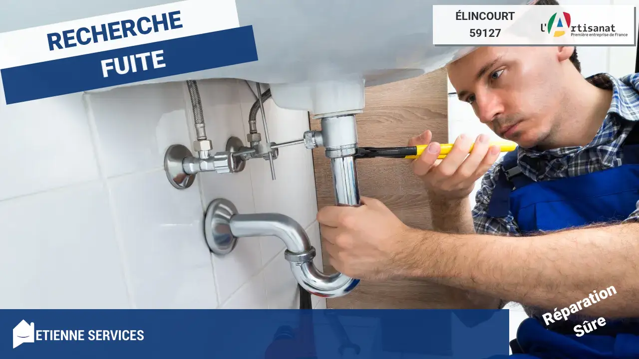 Réparation Rapide de Fuite d'Eau par nos Plombiers à Élincourt (59127)